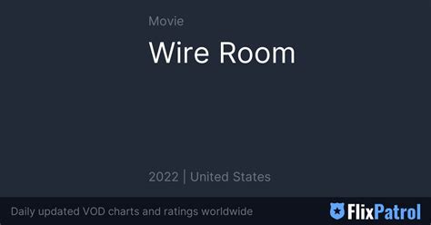 wire room satrip|Wire Room • FlixPatrol.